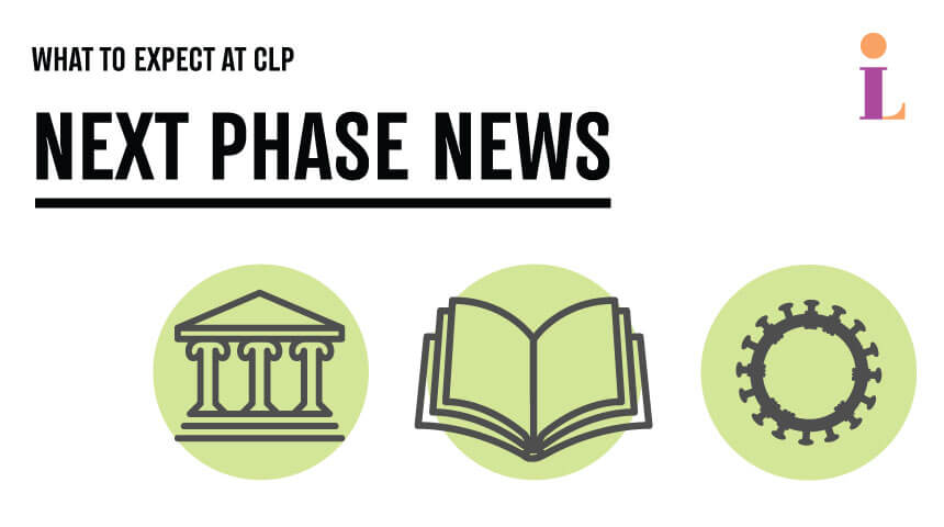 Text reading "What to expect at CLP: Next Phase News" with library and covid illustrations.