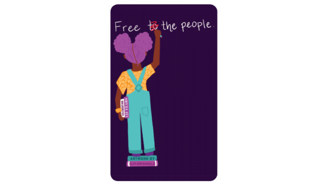 Library Card featuring a girl in overalls writing "Free the People"